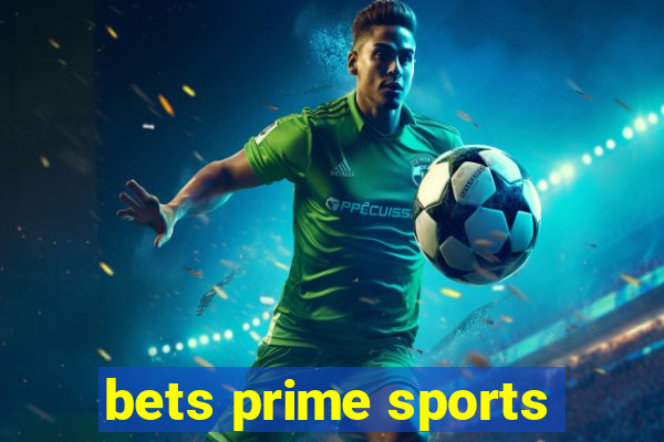 bets prime sports